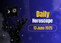 Daily Horoscope Today- June 13, 2025: A Day of Unveiling the Self and Aligning with the Universe